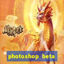 photoshop beta download crackeado